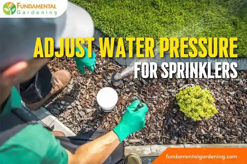 How to Adjust Water Pressure for Sprinklers
