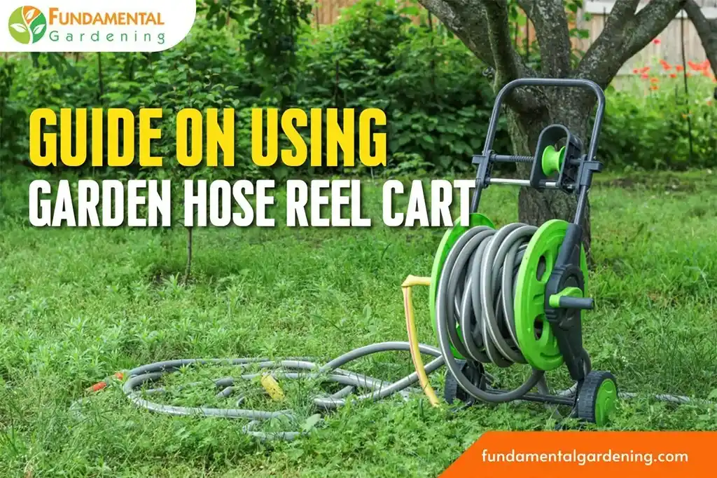 How to Use a Garden Hose Reel Cart